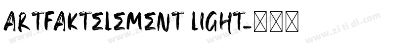 ArtfaktElement Light字体转换 ArtfaktElement Light字体转换